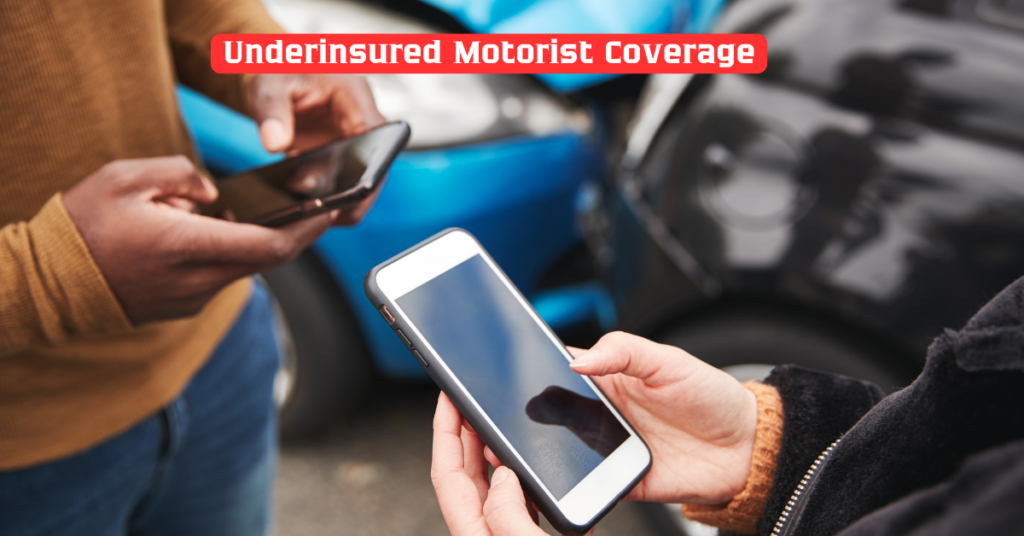 Underinsured Motorist Coverage: What You Need to Know